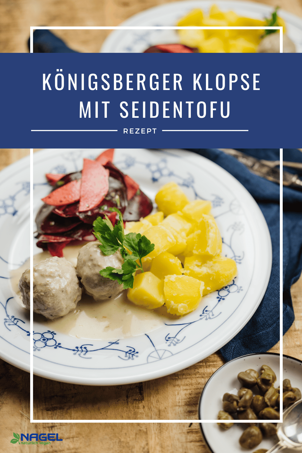 Königsberger Klopse mit Seidentofu - Tofu Nagel Königsberger Klopse mit Seidentofu - Tofu Nagel