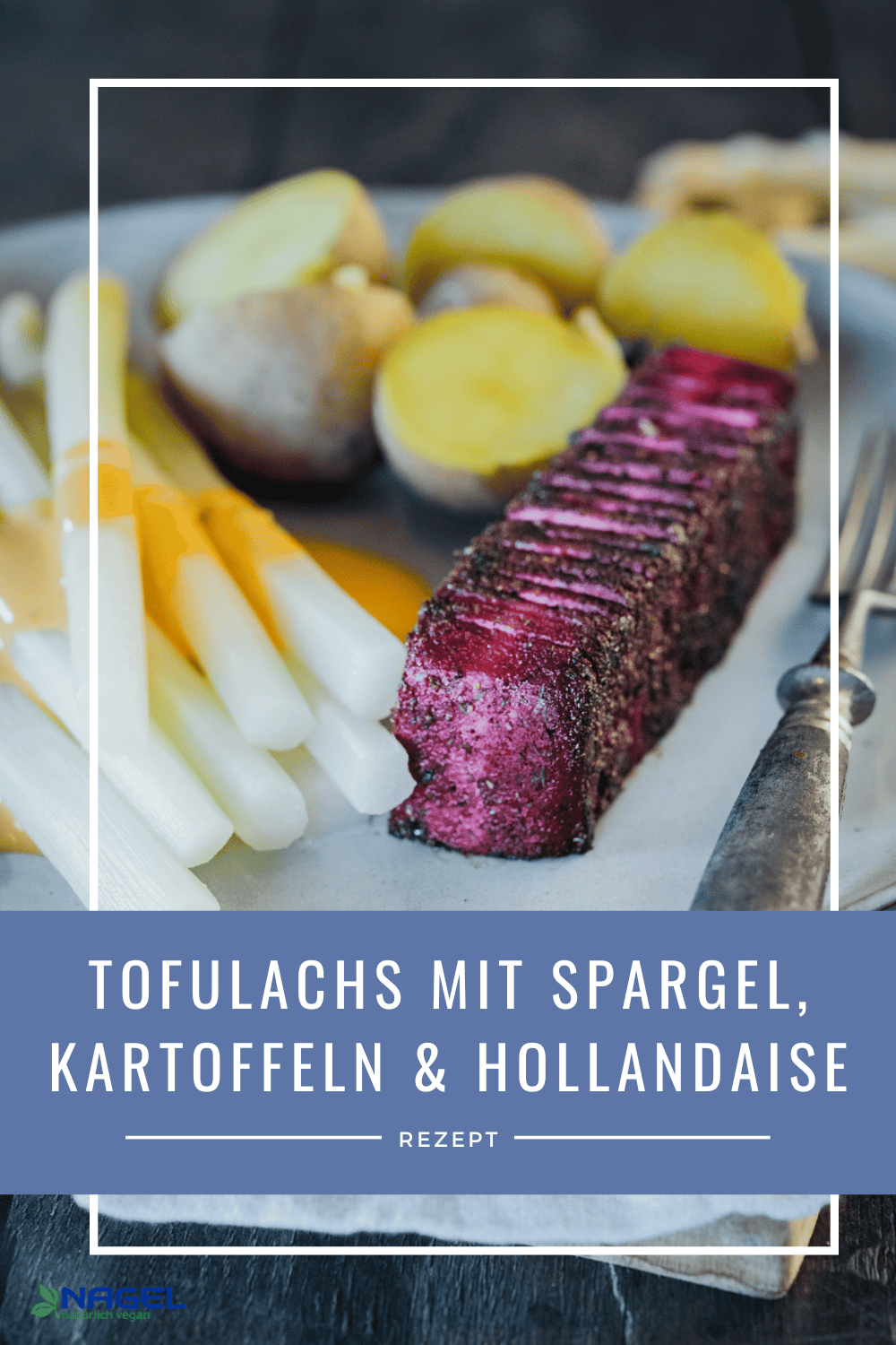 Tofulachs mit Spargel, Kartoffeln &amp; Hollandaise - Tofu Nagel